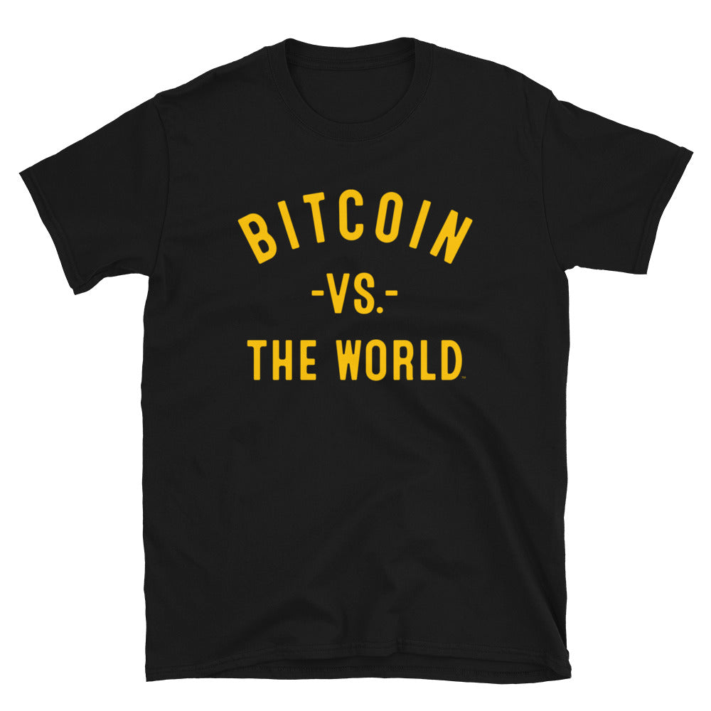 Bitcoin Vs The World Unisex T-Shirt
