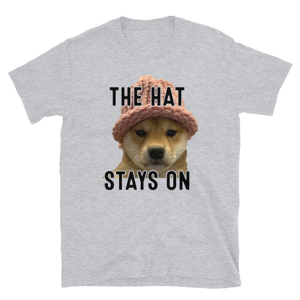 The Hat Stays On Unisex T-Shirt