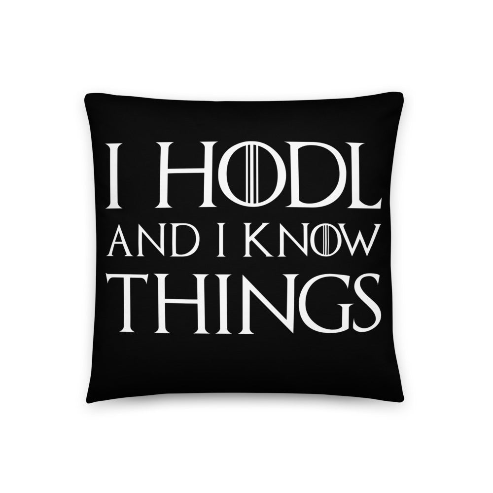 I Hodl and I Know Things soft Pillow
