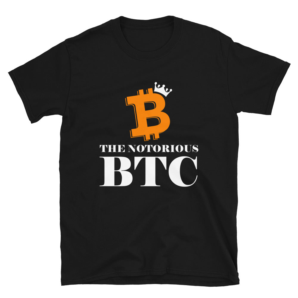 The Notorious BTC Unisex T-Shirt