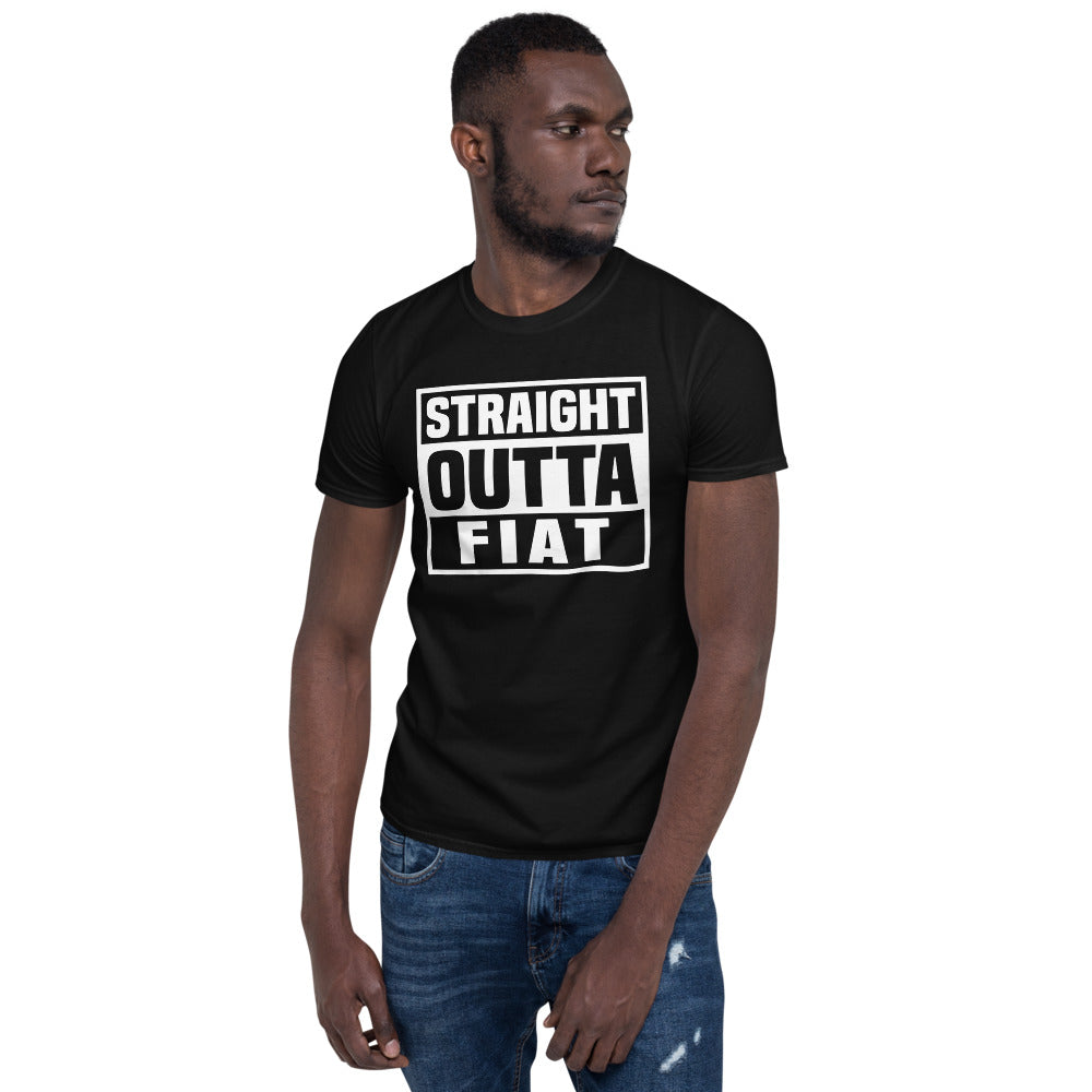 Straight Outta Fiat Unisex T-Shirt