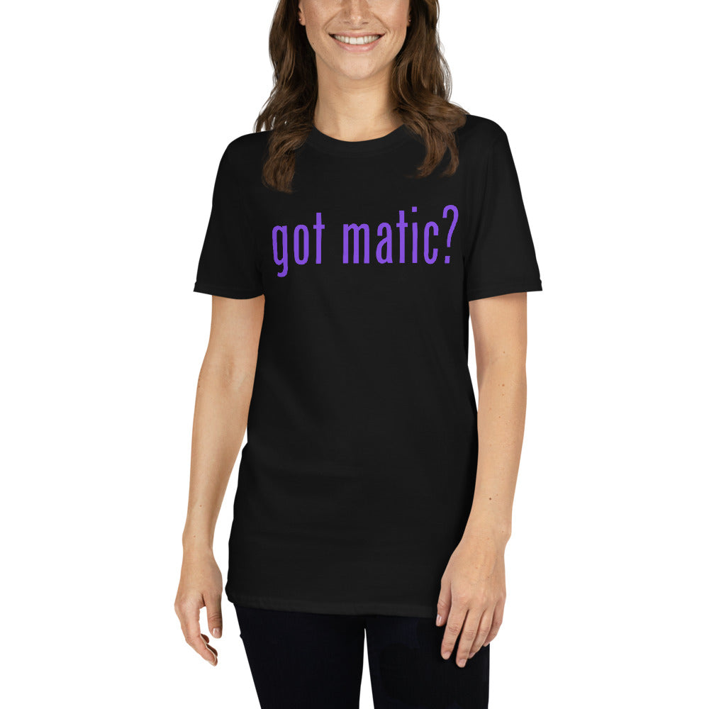got matic Unisex T-Shirt