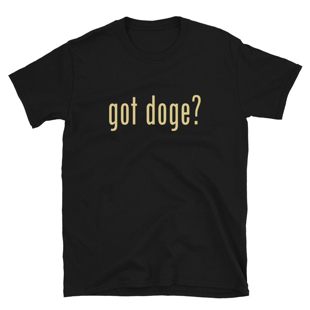 got doge Unisex T-Shirt