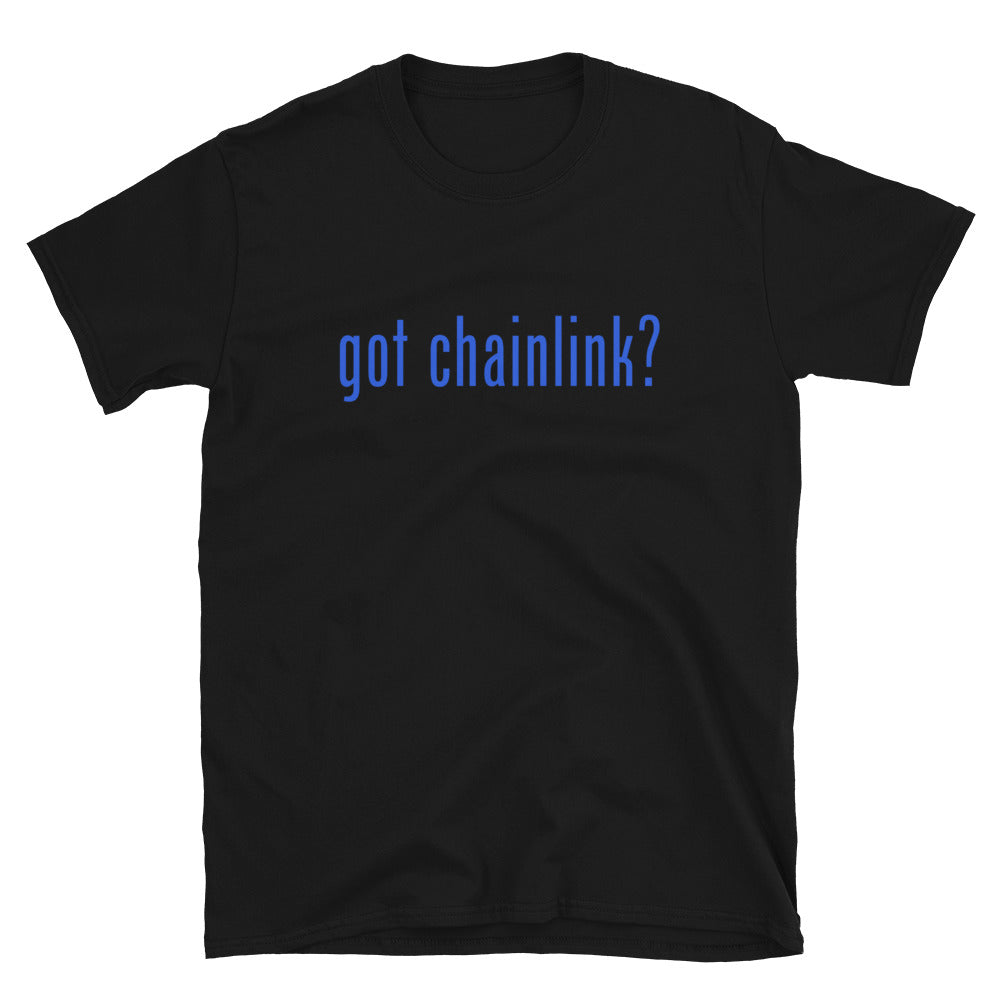got chainlink Unisex T-Shirt
