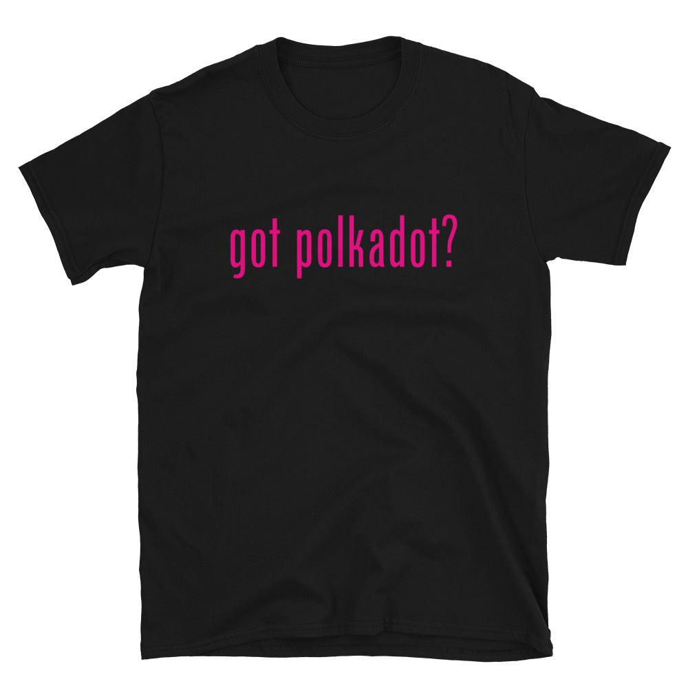 got polkadot Unisex T-Shirt