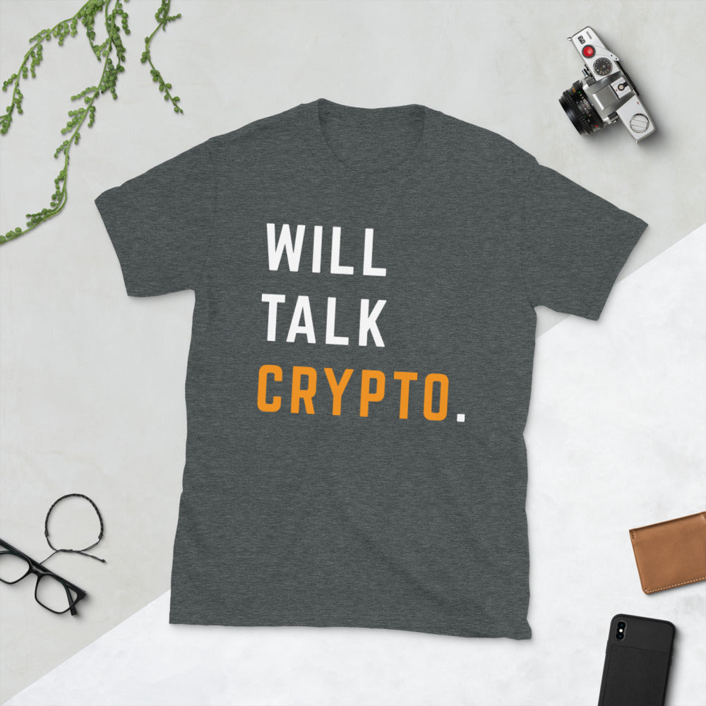 Will Talk Crypto Unisex T-Shirt
