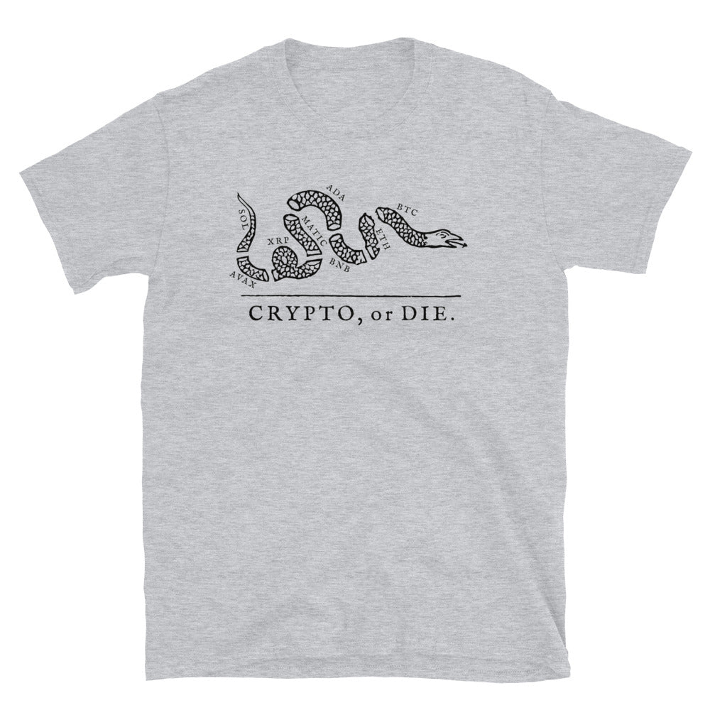 CRYPTO OR DIE Unisex T-Shirt