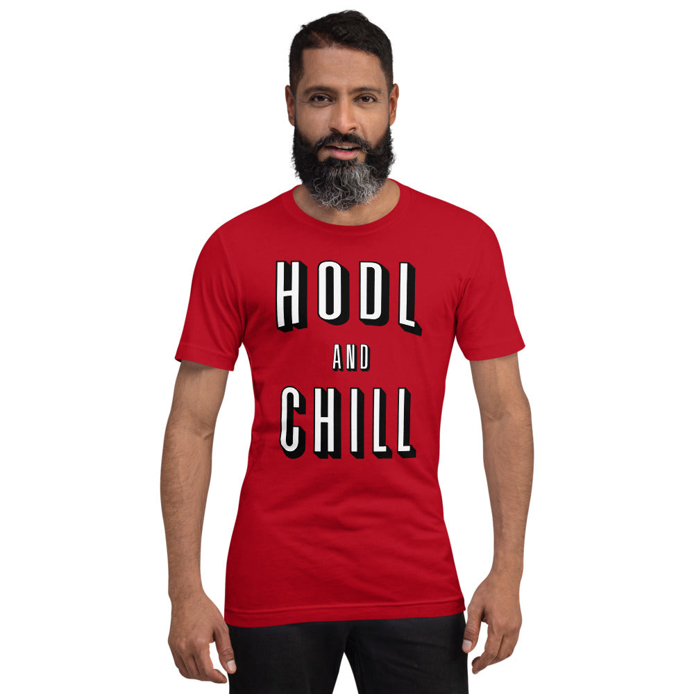 Hodl And Chill Unisex T-Shirt