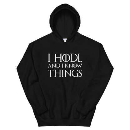 I Hodl and I Know Things Unisex Hoodie