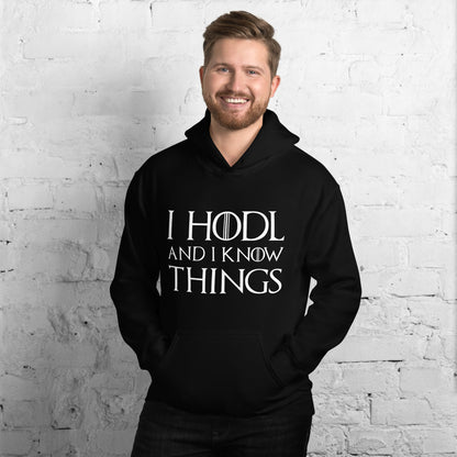 I Hodl and I Know Things Unisex Hoodie
