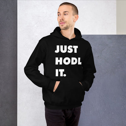 Just Hodl It Unisex Hoodie